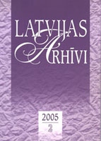 LATVIJAS ARHĪVI. 2005. 2